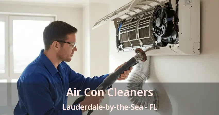 Air Con Cleaners Lauderdale-by-the-Sea - FL